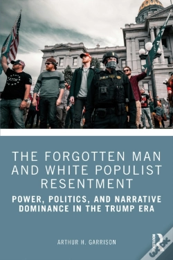 Capa do artigo The Forgotten Man And White Populist Resentment