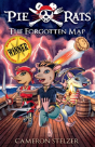The Forgotten Map: Pie Rats Book 1 - Preview