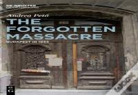 The Forgotten Massacre