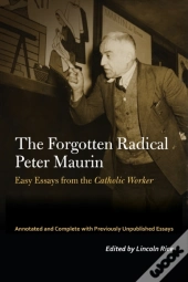 The Forgotten Radical Peter Maurin