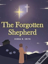 The Forgotten Shepherd