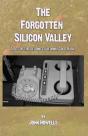 The Forgotten Silicon Valley - Preview