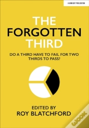 Capa do artigo The Forgotten Third: Do One Third Have To Fail For Two Thirds To Succeed?