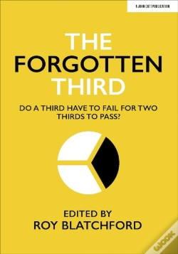 Capa do artigo The Forgotten Third: Do One Third Have To Fail For Two Thirds To Succeed?