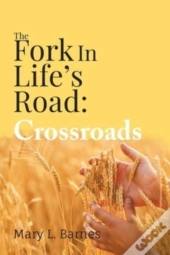 The Fork In Life'S Road