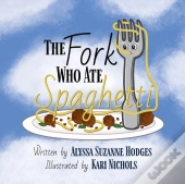 The Fork Who Ate Spaghetti