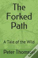 The Forked Path