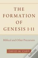 The Formation Of Genesis 1-11