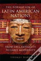 The Formation Of Latin American Nations