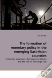 The Formation Of Monetary Policy In The
