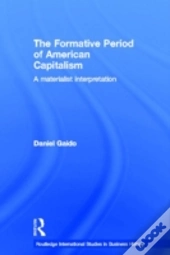 The Formative Period Of American Capitalism