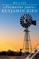 The Formative Years Of Benjamin Bird