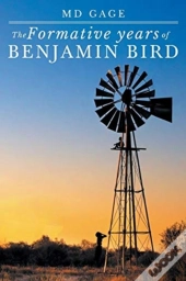 The Formative Years Of Benjamin Bird