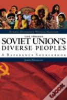 The Former Soviet Union'S Diverse Peoples