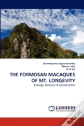 The Formosan Macaques Of Mt. Longevity
