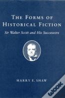 The Forms Of Historical Fiction