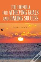 Capa do artigo The Formula For Achieving Goals And Find