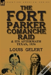 Capa do artigo The Fort Parker Comanche Raid & Its Aftermath, Texas, 1836