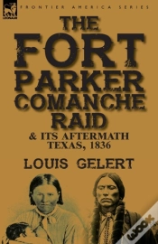 Capa do artigo The Fort Parker Comanche Raid & Its Aftermath, Texas, 1836