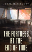 The Fortess At The End Of Time
