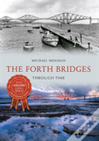 The Forth Bridges Through Time