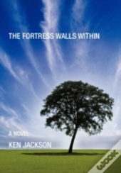 The Fortress Walls Within
