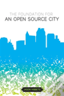 The Foundation For An Open Source City