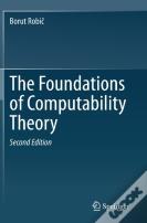 The Foundations Of Computability Theory