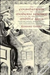 The Foundations Of Modern Science In The Middle Ages