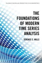 The Foundations Of Modern Time Series Analysis