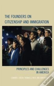 Capa do artigo The Founders On Citizenship And Immigration