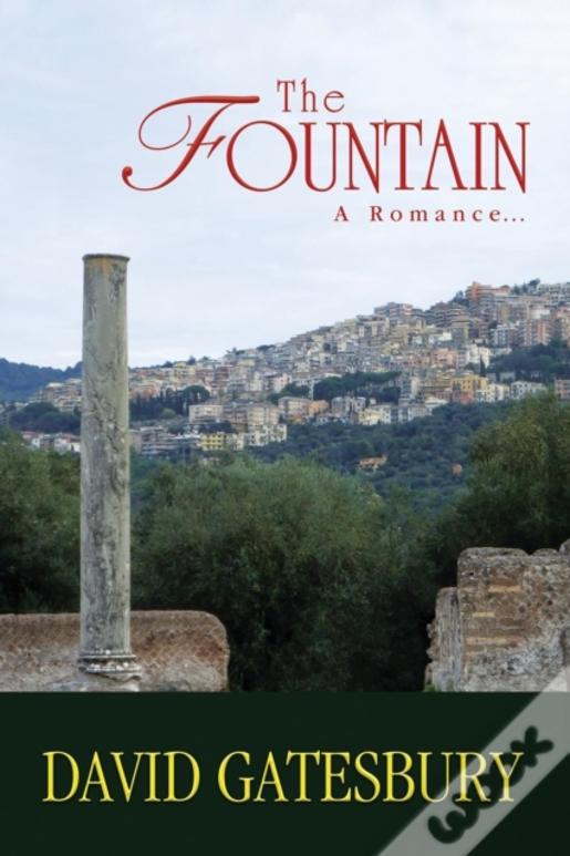 The Fountain: A Romance