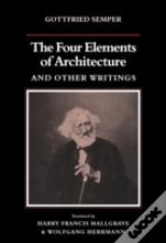 The Four Elements Of Architecture And Other Writings