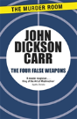 The Four False Weapons - Preview