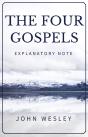 The Four Gospels - John Wesley'S Explanatory Note - Preview