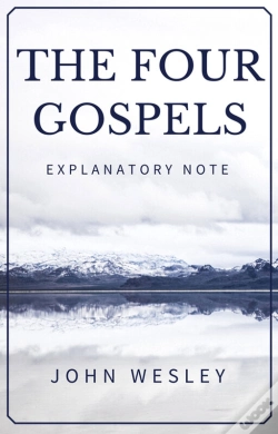 Capa do artigo The Four Gospels - John Wesley'S Explanatory Note