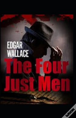 Capa do artigo The Four Just Men Original Edition(Annotated)