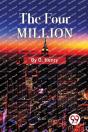 The Four Million - Preview