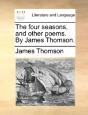 The Four Seasons, And Other Poems. By Ja - Preview