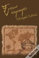 The Four Voyages Of Christopher Columbus