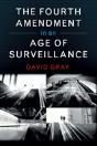 The Fourth Amendment In An Age Of Surveillance - Preview