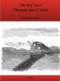 The Fourth Big Train Charcoal Sketch Book Series - Preview