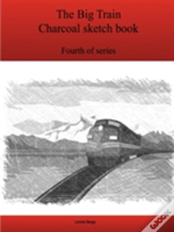 Capa do artigo The Fourth Big Train Charcoal Sketch Book Series