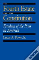 The Fourth Estate And The Constitution