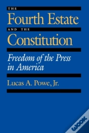 Capa do artigo The Fourth Estate And The Constitution