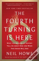 The Fourth Turning Is Here