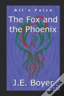 The Fox And The Phoenix