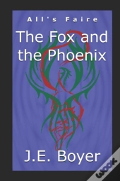 The Fox And The Phoenix