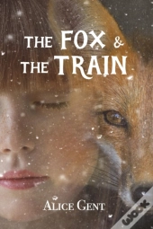 The Fox And The Train