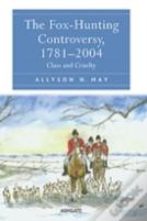 The Fox-Hunting Controversy, 1781-2004